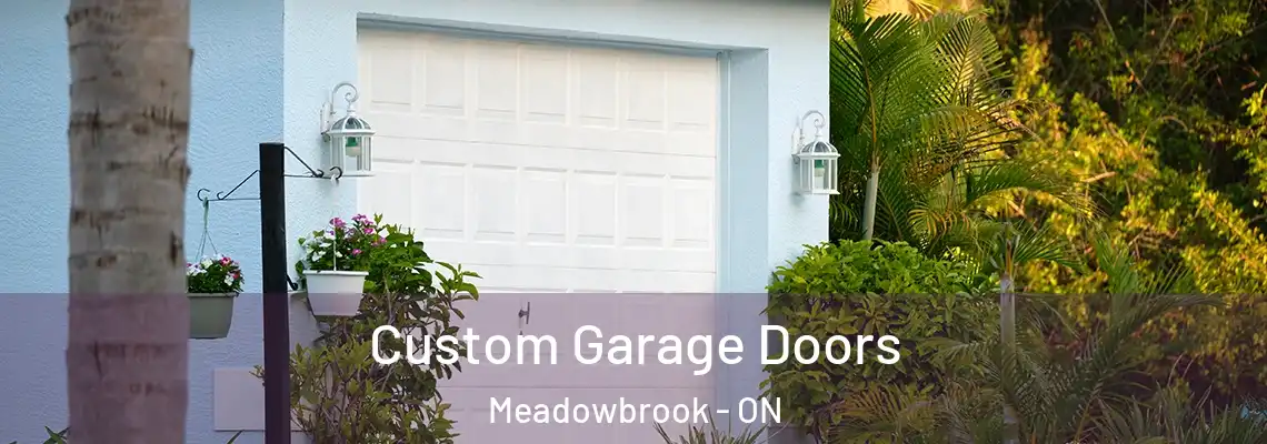 Custom Garage Doors Meadowbrook - ON