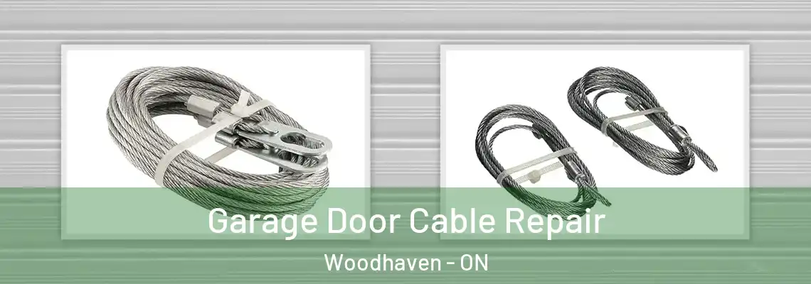 Garage Door Cable Repair Woodhaven - ON