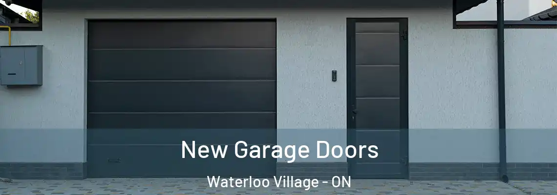 New Garage Doors Waterloo Village - ON